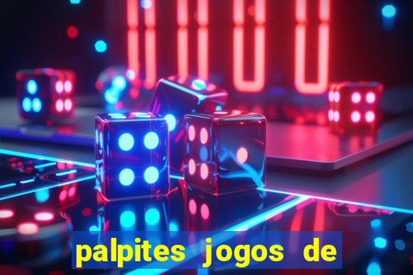 palpites jogos de hoje favoritos